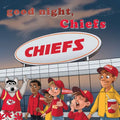 Good Night, Chiefs - Board Book
