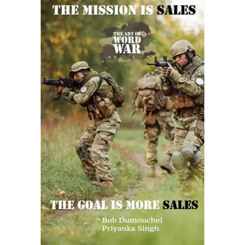 2021 The Mission is Sales: The Goal is More Sales - Paperback