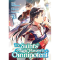 The Saint's Magic Power Is Omnipotent (Manga) Vol. 7 - Paperback