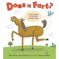 Does It Fart?: A Kid's Guide to the Gas Animals Pass - Hardcover