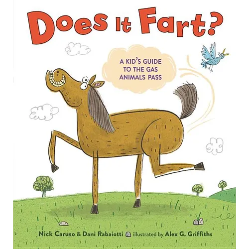 Does It Fart?: A Kid's Guide to the Gas Animals Pass - Hardcover