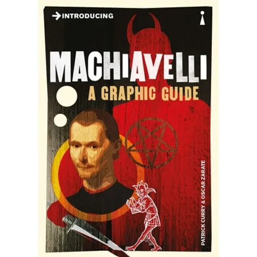 Introducing Machiavelli: A Graphic Guide - Paperback
