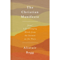 The Christian Manifesto: Jesus' Life-Changing Words from the Sermon on the Plain - Paperback