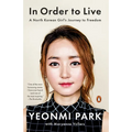In Order to Live: A North Korean Girl's Journey to Freedom - Paperback