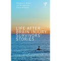 Life After Brain Injury: Survivors' Stories - Paperback