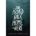 The Road Back Home from Here - Paperback