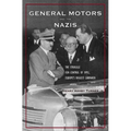 General Motors and the Nazis: The Struggle for Control of Opel, Europe's Biggest Carmaker - Hardcover