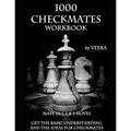 1000 Checkmates: Get the Basic Understanding and the Ideas for Checkmates - Paperback