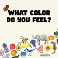 What Color Do You Feel? - Hardcover