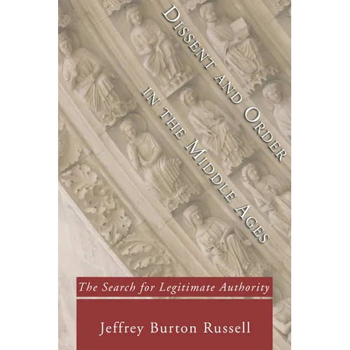 Dissent and Order in the Middle Ages - Paperback