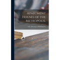Apartment Houses of the Metropolis. - Hardcover
