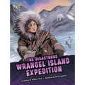 The Disastrous Wrangel Island Expedition - Hardcover