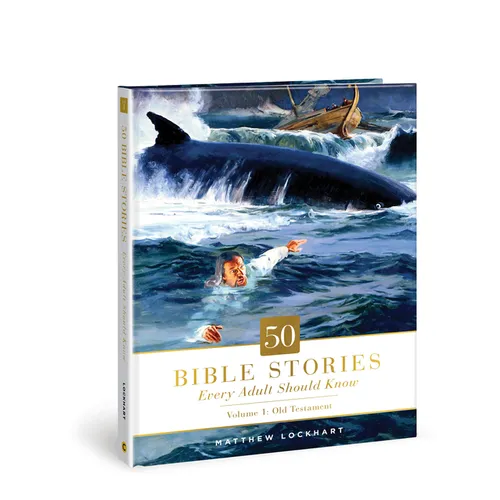 50 Bible Stories Every Adult Should Know: Volume 1: Old Testament Volume 1 - Hardcover