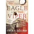 The Eagle and the Viper: A Novel of Historical Suspense - Paperback
