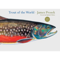 Trout of the World: Revised and Updated Edition - Hardcover