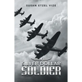 Silver Dollar Soldier - Paperback