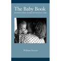 The Baby Book: Seventy-five Years of Infant Care - Hardcover