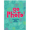 Go Photo! an Activity Book for Kids - Hardcover