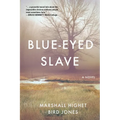 Blue-Eyed Slave - Paperback