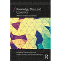 Knowledge, Class, and Economics: Marxism Without Guarantees - Paperback