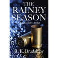 The Rainey Season: A Rainey Bell Thriller - Paperback