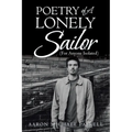 Poetry of a Lonely Sailor: (For Anyone Isolated) - Paperback