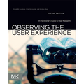 Observing the User Experience: A Practitioner's Guide to User Research - Paperback