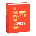 Do One Thing Every Day That Inspires You: A Creativity Journal - Paperback