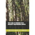 Tree Flora of Mindanao State University Maguindanao Campus - Paperback