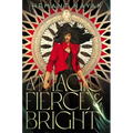 A Magic Fierce and Bright - Hardcover