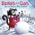 Splat the Cat and the Snowy Day Surprise: A Winter and Holiday Book for Kids - Paperback