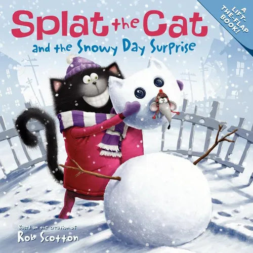 Splat the Cat and the Snowy Day Surprise: A Winter and Holiday Book for Kids - Paperback