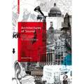 Architectures of Sound: Acoustic Concepts and Parameters for Architectural Design - Hardcover