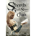 Shards of the Glass Slipper: Queen Cinder - Paperback