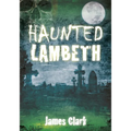 Haunted Lambeth - Paperback