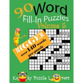 Word Fill-In, 90 Puzzles: Volume 5, Bigger with over 140 words per puzzle - Paperback