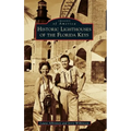 Historic Lighthouses of the Florida Keys - Hardcover