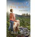 Kanata's True North: Middle Grade Fiction - Paperback