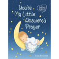 Precious Moments: You're My Little Answered Prayer - Board Book