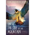 On the Far Side of the Mountain - Hardcover