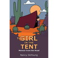 The Girl in the Tent: Memoir from the Road - Paperback