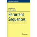 Recurrent Sequences: Key Results, Applications, and Problems - Hardcover