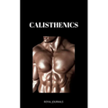 Calisthenics: Learn how to get ripped fast in a healthy way - Paperback
