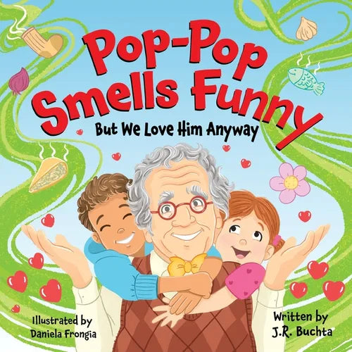 Pop-Pop Smells Funny But We Love Him Anyway - Paperback