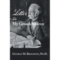 A Letter to My Grandchildren - Paperback