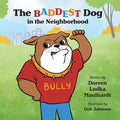 The Baddest Dog in the Neighborhood - Paperback