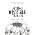 Seeing Invisible Things: Poems for All of God's Children - Paperback