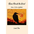 Raven Braids the Wind: Haiku: A Life in Syllables - Paperback