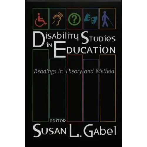 Disability Studies in Education: Readings in Theory and Method - Paperback