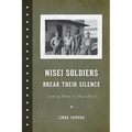 Nisei Soldiers Break Their Silence: Coming Home to Hood River - Paperback